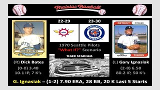 Game 52  1970 Seattle Pilots quotWhat Ifquot Scenario v Detroit Tigers  Tiger Stadium [upl. by Rie127]