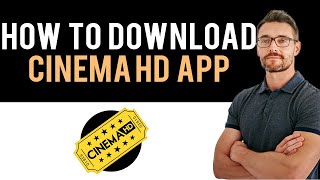 ✅ How To Download and Install Cinema HD App Full Guide [upl. by Ayanat]