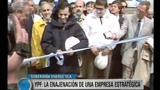 Visión Siete Soberanía energética La privatización de YPF en los 90 [upl. by Atinod]