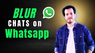 How To hide Chats on WhatsApp Web  Automatically Blur kaise kare [upl. by Elery]