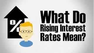 What do Rising Interest Rates Mean [upl. by Etnoid573]