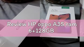 Review HP oppo A3S ram 6gbmk3yk [upl. by Anaihs963]