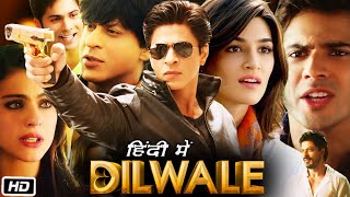 Dilwale Full Movie 2015  Shah Rukh Khan  Kajol  Varun Dhawan  Kriti Sanon  Facts amp Review HD [upl. by Karlik364]