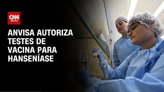 Anvisa autoriza testes de vacina para hanseníase  CNN NOVO DIA [upl. by Fabi]