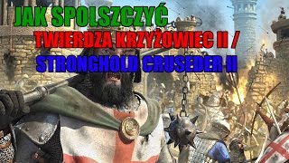 Jak pobrać i zainstalować spolszczenie do twierdzy krzyżowiec II  Stronghold Cruseder II [upl. by Colfin]