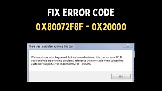 How to Fix Error Code 0x80072f8f  0x20000 on Windows 1110 [upl. by Lawry]