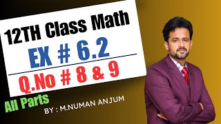 12th class math chapter 6  2nd year math exercise 62 question number 8 and 9  exercise 62 [upl. by Whitcomb]