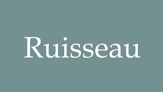 How to Pronounce Ruisseau Creek Correctly in French [upl. by Amoreta]