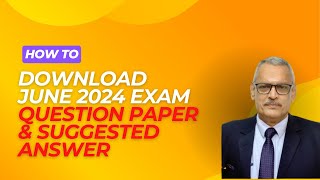 how to download june 2024 exam question paper amp suggested answer [upl. by Ylloj]