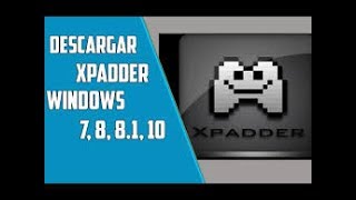 TutorialDescargar Xpadder Full en Español Jugar con un mando de consola [upl. by Ortiz288]