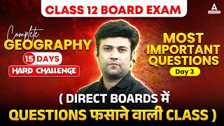 Class 12 Geography  Most Important Question for Board Exam 2025 Day 2  By Yash Sir  CBSE Class 12 [upl. by Enyawal]