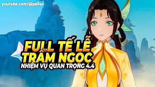 Full Nhiệm Vụ Quan Trọng Nhất 44 Trầm Ngọc Tế Lễ Nhiệm Vụ Tế Lễ Không Trầm Cảm Genshin Impact [upl. by Ecinwahs]