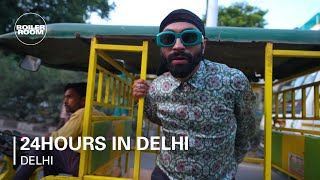 24 Hours in Delhi  Boiler Room x Ballantines True Music Studios Delhi NCR [upl. by Sunshine]