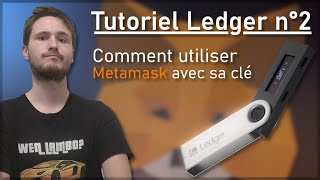 TUTO LEDGER N°2 – COMMENT UTILISER METAMASK AVEC SA CLÉ LEDGER [upl. by Lorenzana]