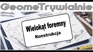 Wielokąt foremny  Ośmiokąt i Pięciokąt foremny  Konstrukcja wielokąta foremnego z kątomierzem [upl. by Novahc]