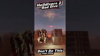 Bad Dive  Dont Do This in Helldivers 2 [upl. by Rolat]