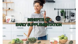 5 BENEFITS OF STARTING SUPPLEMENTS EARLY [upl. by Ling]