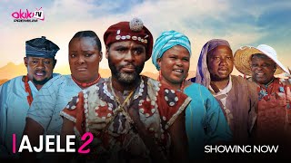 AJELE PART 2  Latest 2024 Yoruba Movie Starring Ibrahim Chatta Afonja Olaniyi Ronke Odusanya [upl. by Avrom]