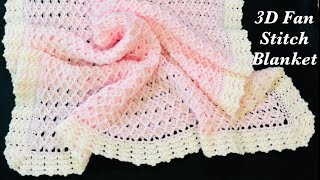 NEW Easy crochet baby blanket pattern with crochet border EASY 3D CROCHET FAN STITCH PATTERN [upl. by Lebar103]