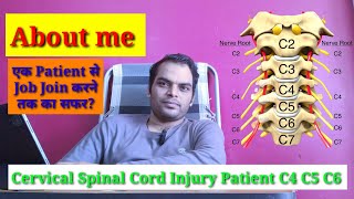 Cervical spinal cord injury patient C4 C5 C6 recovery video The Whole World  cervical spinalcord [upl. by Odnala]