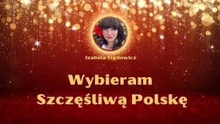 Wybieram Szczęśliwą Polskę [upl. by Htebaras818]