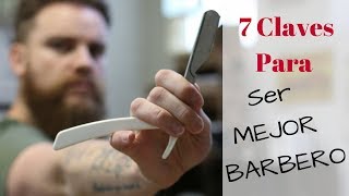 Tutorial de barbería 7 Claves para ser MEJOR BARBERO [upl. by Namhar]