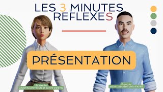 3 mins ReflexeS  présentation [upl. by Fenelia]