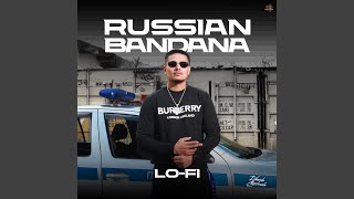 Russian Bandana LoFi [upl. by Sieracki375]