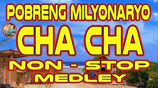 POBRENG MILYONARYO CHA CHA NON STOP MEDLEY I WARAY WARAY CHA CHA MEDLEY NON STOP  WARAY WARAY SONG [upl. by Sirromaj]