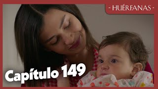 Huérfanas  Capítulo 149 [upl. by Clotilda191]