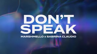 Marshmello x Sabrina Claudio  Dont Speak Official Lyric Video [upl. by Moises]