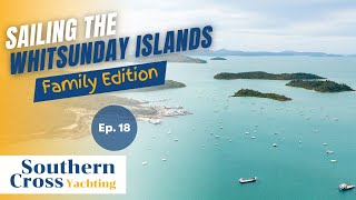 Family Sailing in the Whitsundays Airlie Beach Daydream Island and Shute Harbour Part 1 [upl. by Hnad]