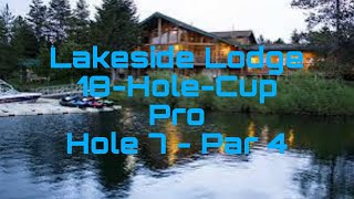 Lakeside Lodge 18HoleCup  PRO Hole 7  QR [upl. by Geraint929]