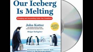 Our Iceberg Is Melting by John KotterAudiobook Excerpt [upl. by Custer392]