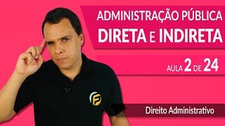 Desconcentração e Descentralização  Administração Pública Direta e Indireta [upl. by Hurwit]