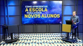 Como apresentar a escola para atrair novos alunos para 2025 [upl. by Eniamurt]