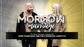 Open Marriage and Polyamorous Lifestyle  The NEW Marriage  Ep152 [upl. by Onaled]