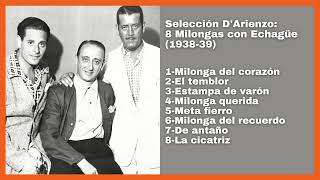 Selección Juan DArienzo 8 Milongas con Alberto Echagüe 193839  El Patio y La Luna [upl. by Carrick]