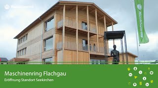 Maschinenring Flachgau  Eröffnung Standort Seekirchen [upl. by Airrotal]