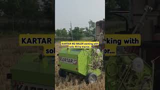 KARTAR HD BALER working with SOLIS 45 HP tractor [upl. by Notsew]