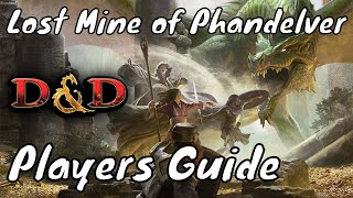 Players Guide to Lost Mine of Phandelver No Spoilers [upl. by Enyamert813]