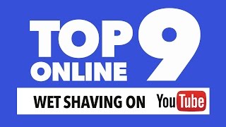 My Top Nine Online Shave Channels [upl. by Oiciruam]