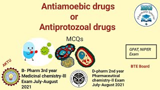 Antiamoebic or Antiprotozoal drugs MCQs DPharm BPharm exam JulyAugust 2021 [upl. by Cacilie617]