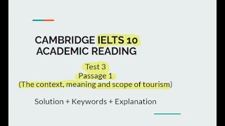 IELTS 10  Test 3  Passage 1  Academic Reading  Solution  Keyword  Explanation  Cambridge [upl. by Ennahgiel]