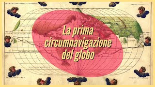 La prima circumnavigazione del globo [upl. by Jermayne]