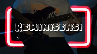 Reminisensi guitar solo  insomniacksmy [upl. by Anelim]