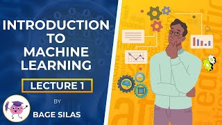 LECTURE 1  Introduction to Machine Learning Course Overview [upl. by Bohlin64]