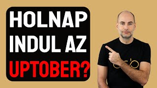 HOLNAP INDUL AZ UPTOBER Részletek [upl. by Anilas]