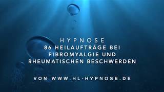 86 Heilaufträge bei Fibromyalgie und rheumatischen Beschwerden  Hypnose [upl. by Brita356]