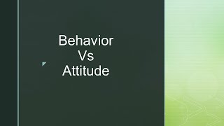 Difference Between Behavior and Attitude [upl. by Sophronia]